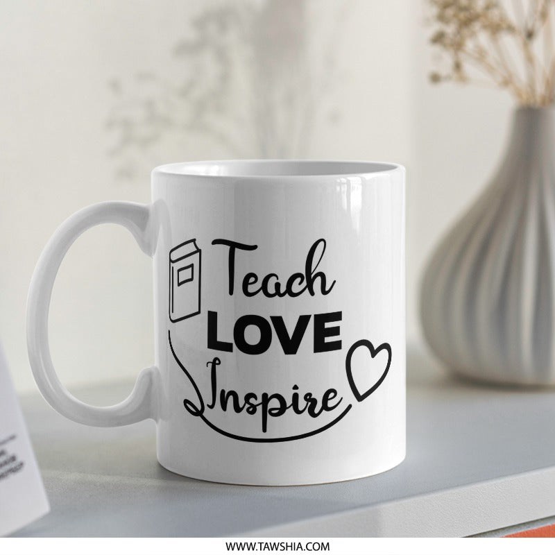 Teacher Mug, Teach Love Inspire Gift, Educator Present, Appreciation Mug, Thank You Teacher, School Mug, Teaching Mug, Unique Mug Gift - Tawshia