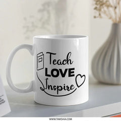 Teacher Mug, Teach Love Inspire Gift, Educator Present, Appreciation Mug, Thank You Teacher, School Mug, Teaching Mug, Unique Mug Gift - Tawshia