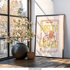 Pasta Lover Wall Art, Funny Foodie Print, Kitchen Decor, Full Time Pasta Fan, Italian Food Poster, Cute Pasta Art, Noodle Wall Art - Tawshia