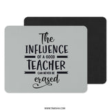 Teacher Influence Mouse Pad, Inspirational Teacher Gift, Teacher Appreciation, Unique Teacher Present, Thank You Gift for Teacher - Tawshia