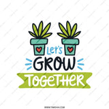 Let's Grow Together Tote Bag, Plant Lover Gift, Cute Gardening Bag, Motivational Tote, Positive Vibes Tote, Everyday Carry Bag - Tawshia