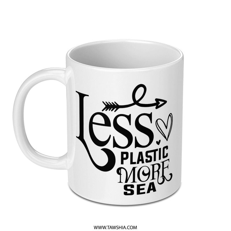 Less Plastic More Sea Mug, Ocean Lover Mug, Environmental Gift, Eco Friendly Gift, Save the Ocean Mug, Ocean Conservation, Gift For Her - Tawshia