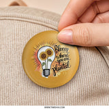 Bloom Where You Are Planted Pinback Button, Sunflower Button, Inspirational Quote, Floral Gift, Positive Message, Motivational Pin - Tawshia