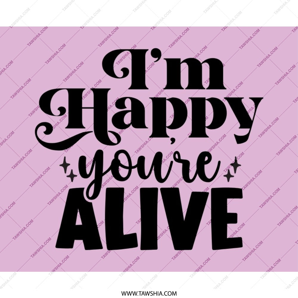 Happy You're Alive Mouse Pad, Motivational Quote Desk Decor, Positive Vibes Computer Accessory, Fun Gift Idea, Office Supplies, Desk Mat - Tawshia