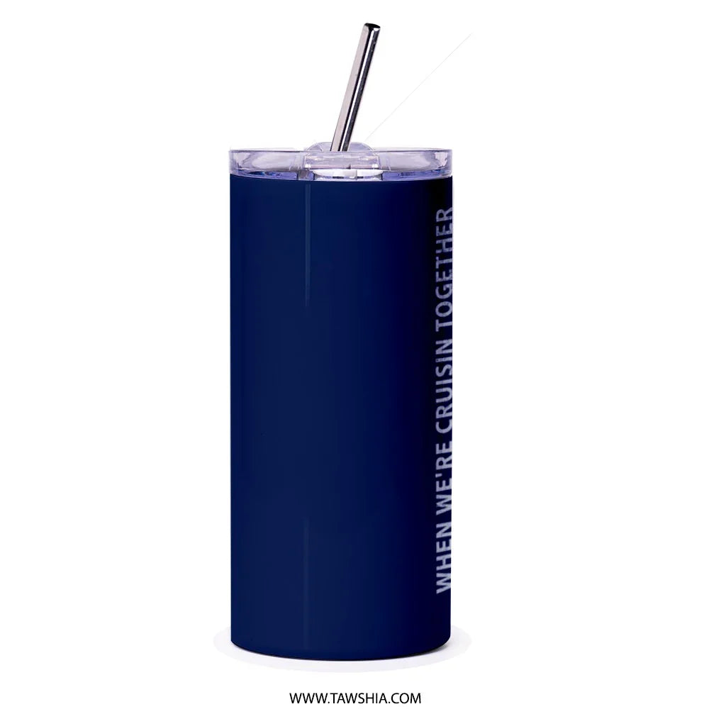 When We're Cruisin Together Insulated Tumbler product