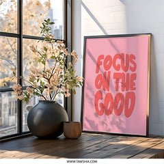 Focus on the Good Wall Art, Motivational Print, Pink Poster, Inspirational Quote, Positive Vibes, Home Decor, Gift Idea - Tawshia