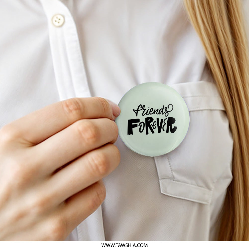 Friends Forever Pinback Button, Friendship Gift, Best Friend Badge, Cute Button, Trendy Accessory, Backpack Pin, Lapel Pin - Tawshia