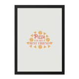 Pizza is My Best Friend Wall Art, Food Lover Decor, Funny Pizza Quote Print, Kitchen Wall Art, Pizza Lover Gift, Home Decor - Tawshia