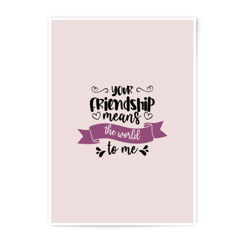 Friendship Photographic Prints, Best Friend Gift, Sentimental Wall Art, Unique Home Decor, Motivational Quote, Inspirational Art - Tawshia