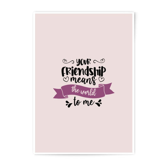 Friendship Photographic Prints, Best Friend Gift, Sentimental Wall Art, Unique Home Decor, Motivational Quote, Inspirational Art - Tawshia