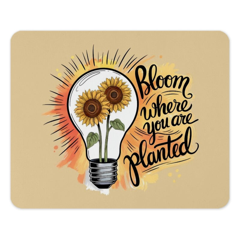 Bloom Where You Are Planted Mouse Pad, Sunflower Lightbulb, Inspirational Quote, Desk Decor, Office Gift - Tawshia