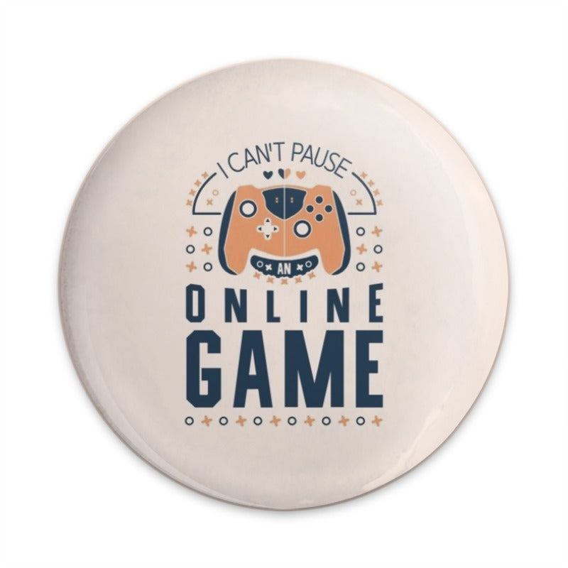 Gamer Pinback Button, Funny Gaming Gift, Online Game Pin, I Can't Pause, Video Game Accessory, Gamer Gift Idea, Cute Pin Button - Tawshia