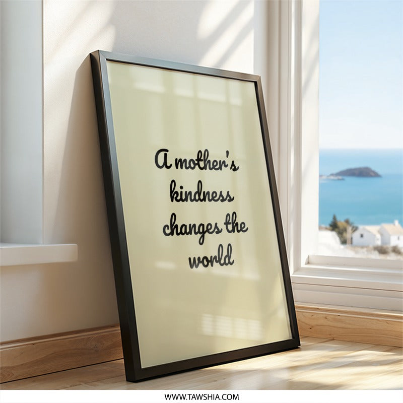 Mother Kindness Wall Art, Inspirational Quote Print, Mothers Day Gift, Home Decor, Positive Affirmation Art, Family Wall Decor - Tawshia