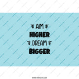 Aim Higher Dream Bigger Tumbler, Motivational Tumbler, Inspirational Tumbler, Positive Quotes, Gift for Her, Tumbler with Straw - Tawshia