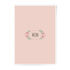 Mom Photographic Print, Floral Mom Art, Mother's Day Gift, Mom Gift Idea, Minimalist Decor, Flower Prints, Wall Art Prints - Tawshia