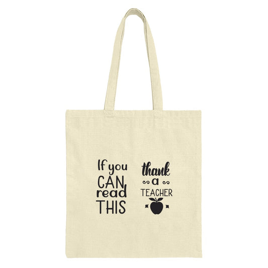 Teacher Appreciation Tote Bag, Thank You Teacher Gift, If You Can Read This, Teacher Quote, Gift For Teacher, End Of Year Gift - Tawshia
