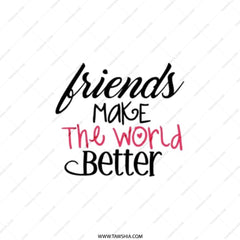 Friends Pocket Mirror, Friendship Gift, Best Friend Gift, Inspirational Quote Mirror, Pocket Makeup Mirror, World Better, Pocket Mirror - Tawshia