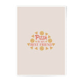 Pizza Best Friend Photographic Prints, Foodie Wall Art, Funny Food Decor, Pizza Lover Gift, Kitchen Prints, Quirky Prints, Home Decor - Tawshia