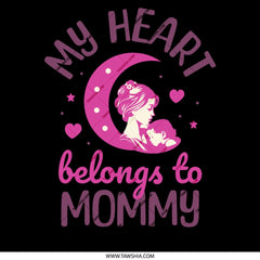 My Heart Belongs To Mommy themed product