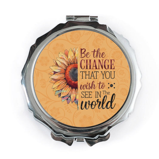 Sunflower Mirror, Pocket Mirror, Be The Change, Inspirational Mirror, Makeup Mirror, Travel Mirror, Floral Mirror, Gift for Her - Tawshia