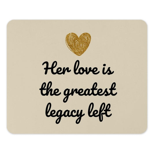 Her Love Legacy Mouse Pad, Gold Heart Mousepad, Office Desk Decor, Mother's Day Gift, Inspirational Quote Mousepad - Tawshia