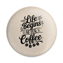 Life Begins After Coffee Pinback Button, Coffee Lover Gift, Cute Pinback Button, Motivational Pinback Button, Gift Idea, Coffee Addict - Tawshia