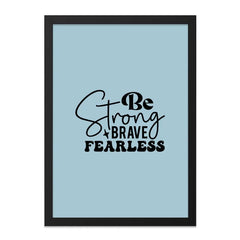 Be Strong Brave Fearless Wall Art, Motivational Decor, Inspirational Quote Print, Positive Affirmation, Home Office Wall Decor - Tawshia