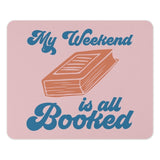 My Weekend is All Booked Mouse Pad, Book Lover Gift, Reader Desk Decor, Bookish Mousepad, Funny Office Accessory, Computer Desk Mat - Tawshia