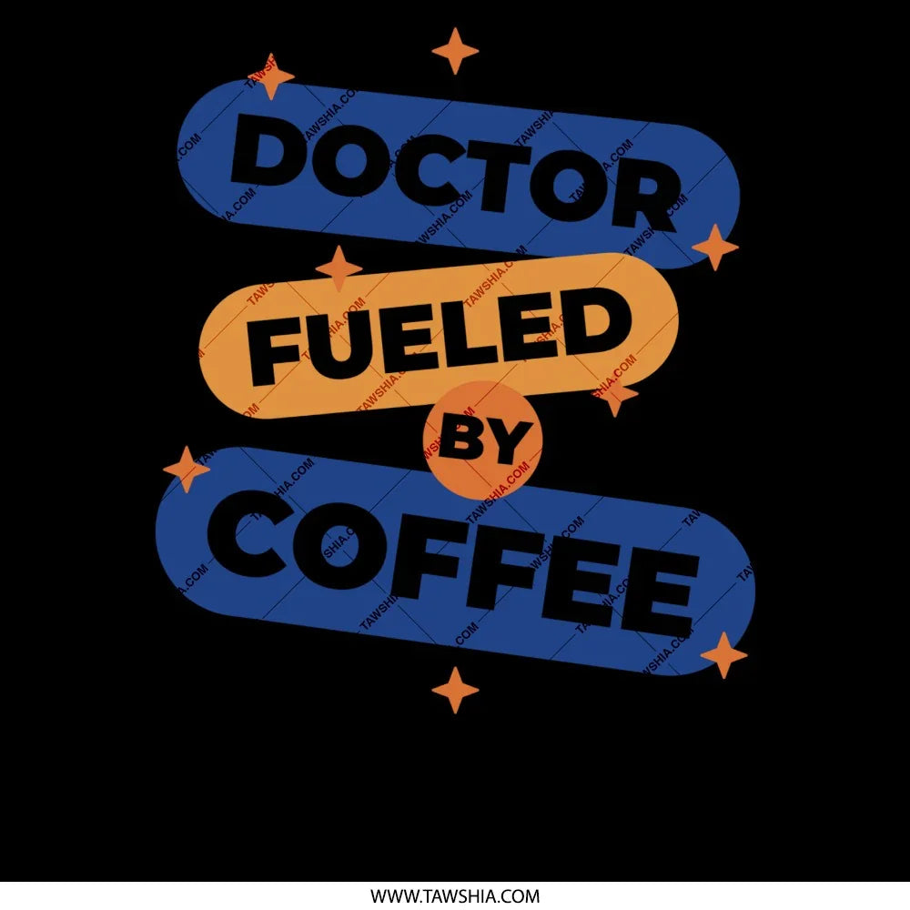 Doctor Fueled By Coffee Design Graphic product
