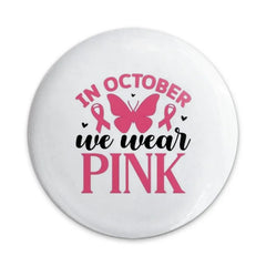 October Pink Pinback Button, Breast Cancer Awareness, Butterfly Ribbon, Support Gift, Awareness Pin, Breast Cancer Month - Tawshia