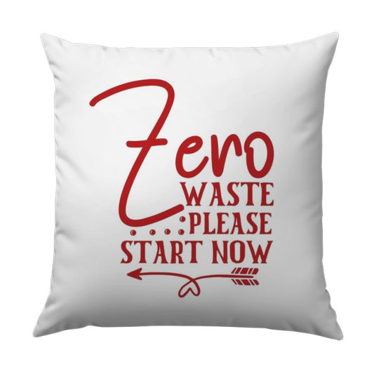 Zero Waste Please Start Now Pillow, Eco Friendly Home Decor, Sustainable Living Gift, Modern Throw Pillow, Red Text Pillow - Tawshia