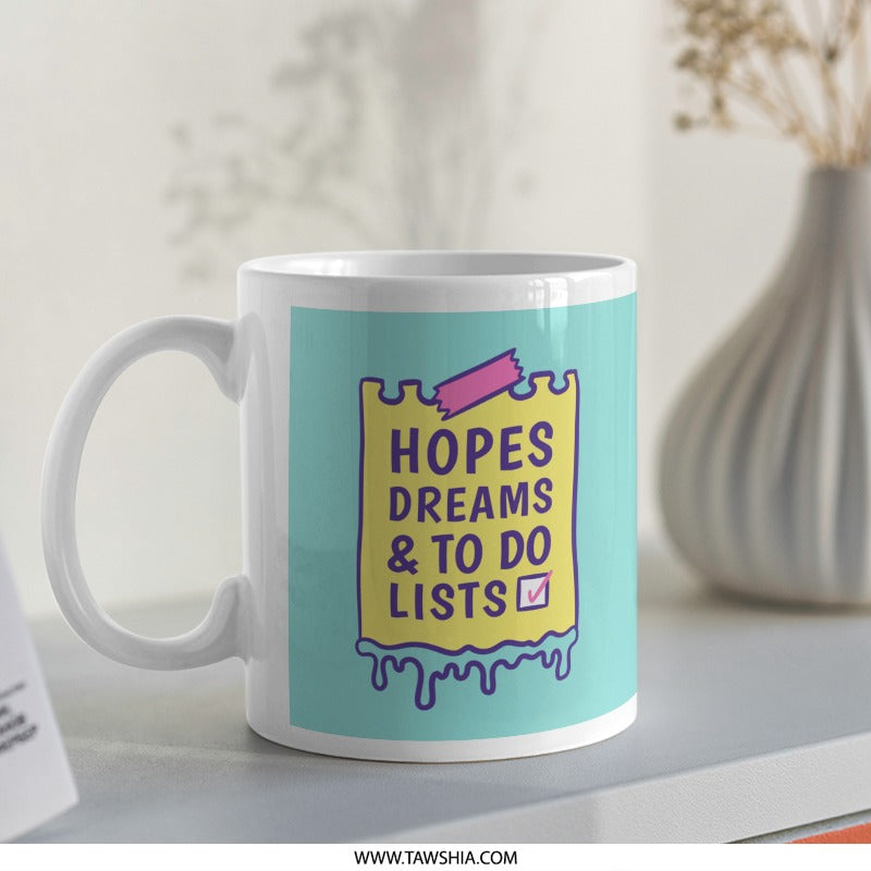 Hopes Dreams To Do Lists Dripping Paint Mug product type