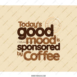 Coffee Lover Backpack, Good Mood Sponsored by Coffee, Trendy Backpack, Coffee Quote Backpack, Backpack for Women, Backpack for Men - Tawshia