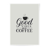 Good Vibes Coffee Photographic Prints, Hot Coffee Wall Art, Kitchen Decor, Coffee Lover Gift, Modern Home Decor, Prints for Home - Tawshia