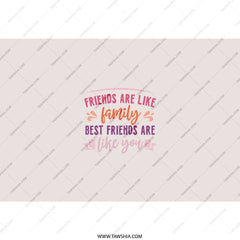 Friends Are Like Family Tumbler, Best Friend Gift, Friendship Cup, Gift for Her, Drinkware, Custom Tumbler, Personalized Gifts - Tawshia