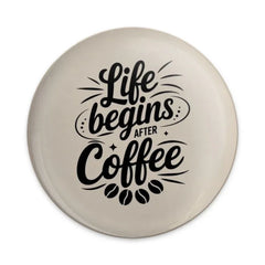 Life Begins After Coffee Pinback Button, Coffee Lover Gift, Funny Coffee Button, Caffeine Addict, Coffee Quote Badge, Gift for Barista - Tawshia