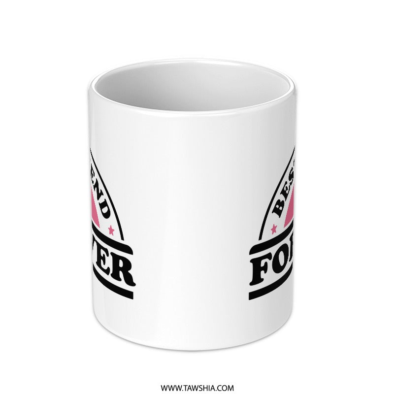 Best Friend Forever Mug, Friendship Gift, Personalized Mug, Gift for Bestie, Custom Mug, Friendship Mug, BFF Mug, Long Distance Gift - Tawshia