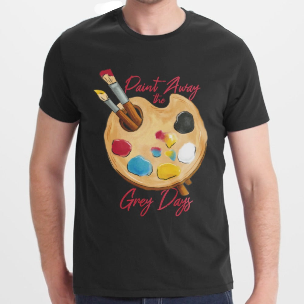 Paint Away the Grey Days T-Shirt product type