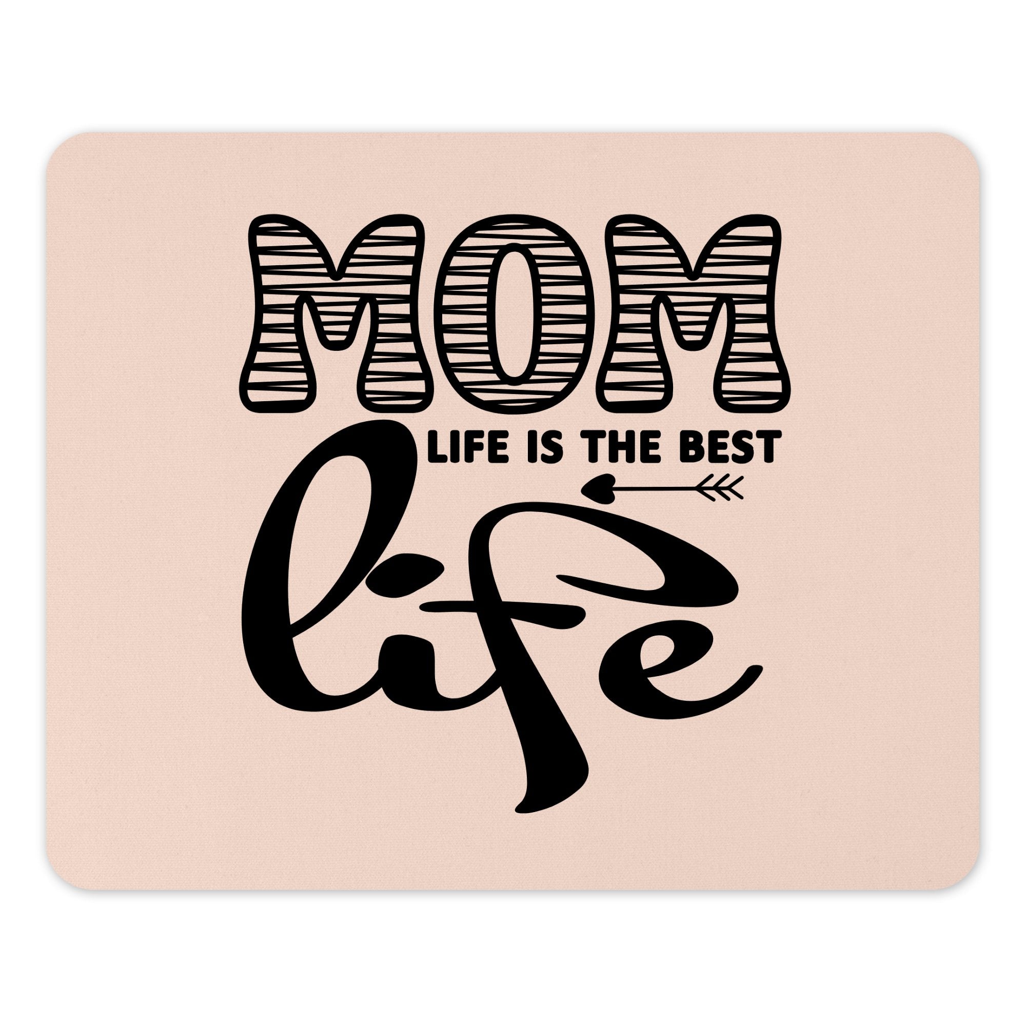 Mom Life is The Best Life Quote product type