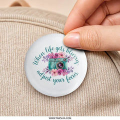 Adjust Your Focus Pinback Button, Floral Camera Badge, Inspirational Quote Button, Photographer Gift, Unique Lapel Pin, Cute Button - Tawshia