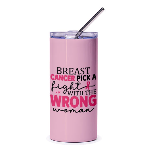 Breast Cancer Awareness Tumbler, Pick A Fight, Wrong Woman Design, Stainless Steel Tumbler, Cancer Support Gift, Pink Ribbon Tumbler - Tawshia