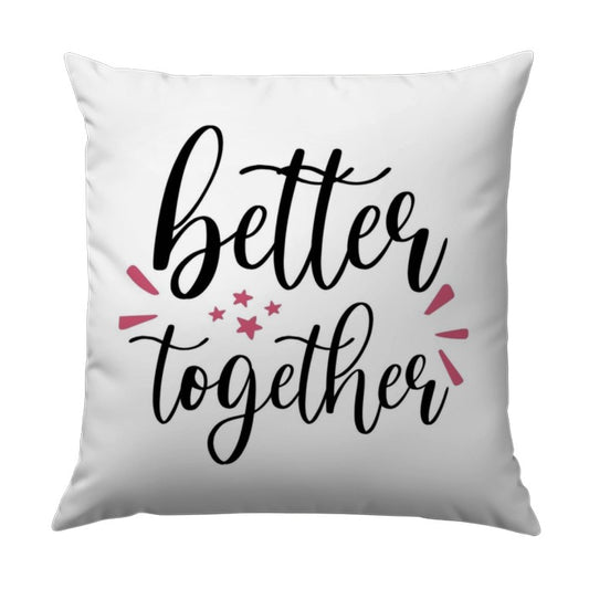 Better Together Pillow, Cute Throw Pillow, Decorative Pillow, Home Decor Pillow, Gift Idea Pillow, Love Pillow, Couple Pillow - Tawshia