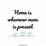 Mom Tote Bag, Home is Where Mom Is, Gift for Mom, Mothers Day Present, Family Love, Everyday Bag, Shopping Bag, Book Bag - Tawshia