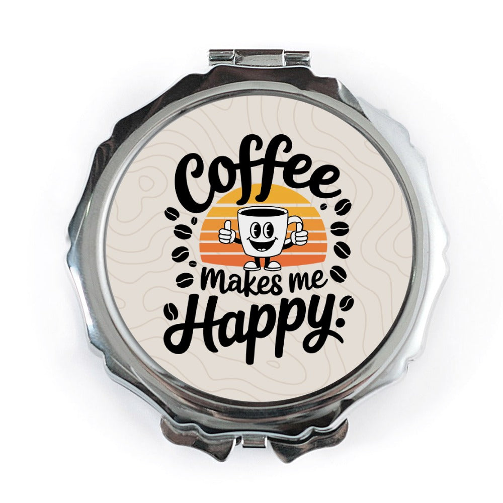 Coffee Makes Me Happy Mirror, Cute Coffee Lover Gift, Compact Mirror, Funny Coffee Design, Gift for Her, Everyday Mirror, Pocket Mirror - Tawshia