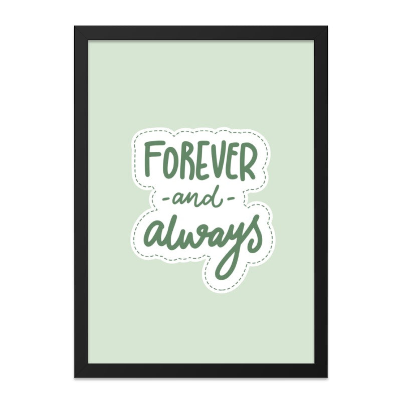 Forever and Always Wall Art, Quote Print, Modern Home Decor, Inspirational Wall Decor, Minimalist Art, Anniversary Gift, Gift Idea - Tawshia