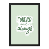 Forever and Always Wall Art, Quote Print, Modern Home Decor, Inspirational Wall Decor, Minimalist Art, Anniversary Gift, Gift Idea - Tawshia