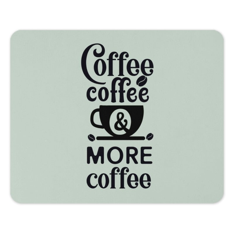 Coffee Lover Mouse Pad, More Coffee Design, Office Desk Decor, Cute Computer Mat, Funny Coffee Addict Gift, Work From Home Essentials - Tawshia