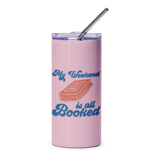 Book Lover Tumbler, Funny Reader Gift, My Weekend is Booked, Bookish Gift, Reading Tumbler, Unique Tumbler, Gift for Bookworms - Tawshia