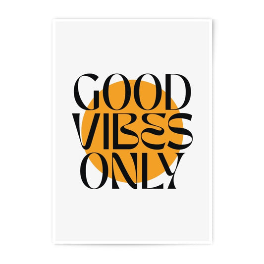 Good Vibes Only Photographic Print, Motivational Wall Art, Positive Affirmation Decor, Home Office Art, Inspirational Quote Print - Tawshia