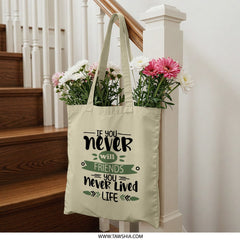 Friendship Tote Bag, Never Lived Life, Friends Quote Bag, Motivational Tote, Gift for Friend, Inspiration Bag, Canvas Bag, Everyday Bag - Tawshia